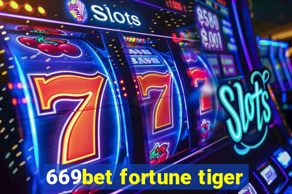 669bet fortune tiger